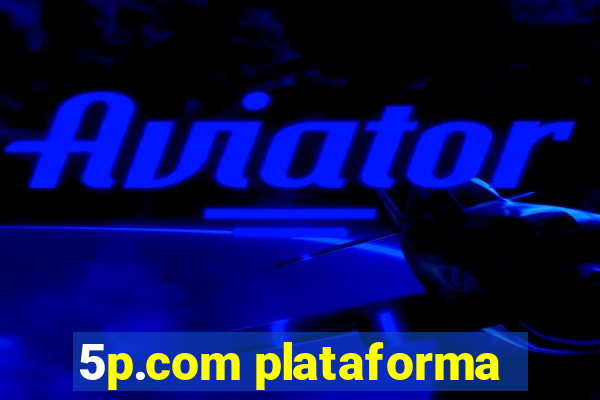 5p.com plataforma